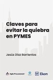 Claves Para Evitar La Quiebra En Pymes