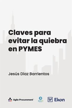 Claves Para Evitar La Quiebra En Pymes - Díaz Barrientos, Jesús