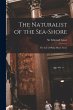 The Naturalist of the Sea-shore... - Bild 1