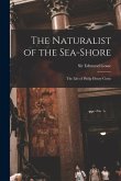 The Naturalist of the Sea-shore [microform]: the Life of Philip Henry Gosse