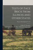 Tests of Face Brick From Illinois and Other States; Report of Investigations No. 64