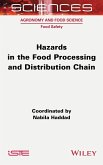 Hazards in the Food Processing and Distribution Chain