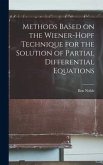 Methods Based on the Wiener-Hopf Technique for the Solution of Partial Differential Equations