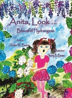 Anita, Look at the Beautiful Hydrangeas - Buice, Anita W.