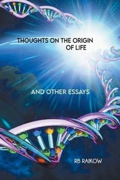 Thoughts on the Origin of Life - Raikow, Rb