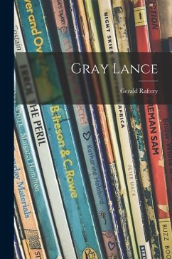 Gray Lance - Raftery, Gerald