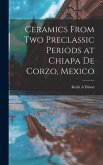 Ceramics From Two Preclassic Periods at Chiapa De Corzo, Mexico