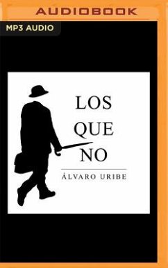 Los Que No - Uribe, Álvaro