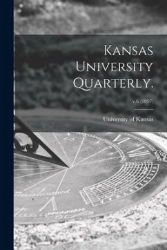 Kansas University Quarterly.; v.6 (1897)