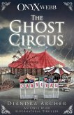 The Ghost Circus: An Onyx Webb Supernatural Thriller