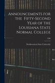 Announcements for the Fifty-Second Year of the Louisiana State Normal College; 1936