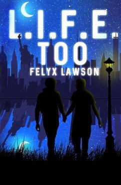 L.I.F.E. Too - Lawson, Felyx