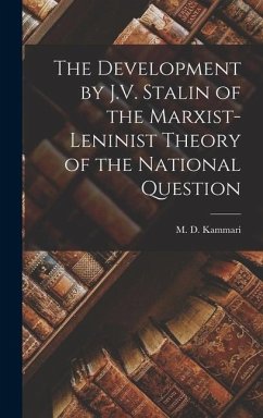 The Development by J.V. Stalin of the Marxist-Leninist Theory of the National Question