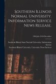 Southern Illinois Normal University. Information Service News Release.; 1946 July-1946 December