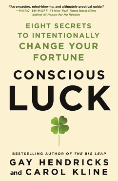 Conscious Luck - Hendricks, Gay, PhD; Kline, Carol