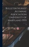 Bulletin Nurses' Alumnae Association University of Maryland 1955; 34