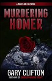 Murdering Homer: A Nights on Fire Novel