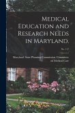 Medical Education and Research Needs in Maryland.; No. 117