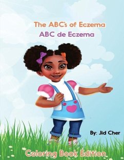 The ABC's of Eczema ABC de Ekzema Coloring Book Edition - Cher, Jid