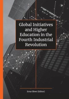 Global Initiatives and Higher Education in the Fourth Industrial Revolution - Oliver, Erna