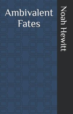 Ambivalent Fates - Hewitt, Noah