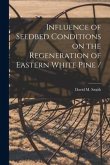 Influence of Seedbed Conditions on the Regeneration of Eastern White Pine
