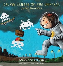 Calvin, Center of the Universe - Space Invaders - Gonterman, Doug