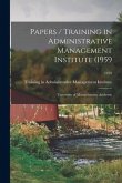 Papers / Training in Administrative Management Institute (1959: University of Massachusetts, Amherst); 1959