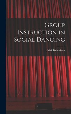 Group Instruction in Social Dancing - Ballwebber, Edith