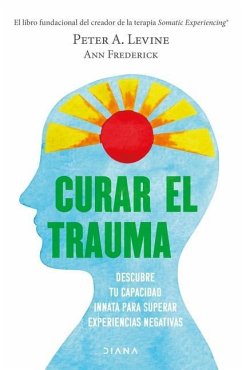 Curar El Trauma - Levine, Peter