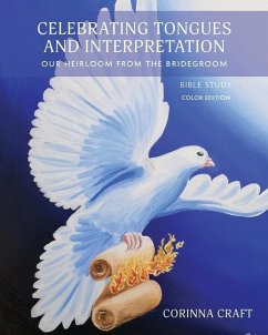 Cover Celebrating Tongues and Interpretation, Our Heirloom from the Bridegroom
