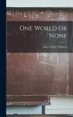 One World or None