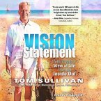 Vision Statement: A Blind Man's View of Life from the Inside Out