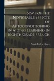 Some of the Noticeable Effects of Autoconditioning in Aiding Learning in Eighth Grade French