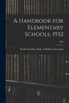 A Handbook for Elementary Schools, 1932; 1932