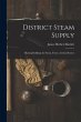 District Steam Supply [microform]:... - Bild 1