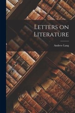 Letters on Literature - Lang, Andrew