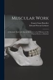 Muscular Work: a Metabolic Study With Special Reference to the Efficiency of the Human Body as a Machine