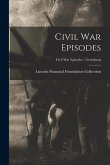 Civil War Episodes; Civil War Episodes - Gettysburg