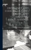 Ordinance and Code Regulating Eating and Drinking Establishments