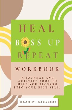 Heal. Boss Up. Repeat. - Abreu, Jaquia