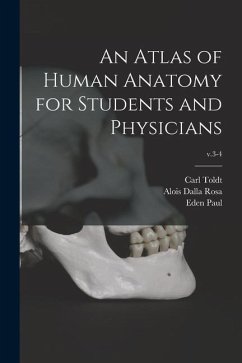 An Atlas of Human Anatomy for Students and Physicians; v.3-4 - Toldt, Carl