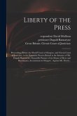 Liberty of the Press: Proceedings Before the Sheriff Court of Glasgow, and Circuit Court of Justiciary, in the Summary Process Raised at the