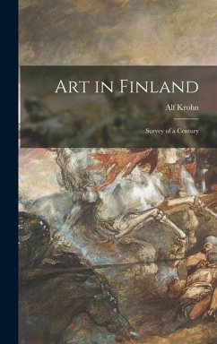Art in Finland: Survey of a Century - Krohn, Alf