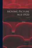 Moving Picture Age (1921); 4
