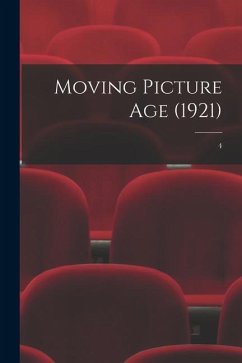 Moving Picture Age (1921); 4 - Anonymous