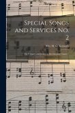 Special Songs and Services No. 2: for Primary, and Junior or Intermediate Classes