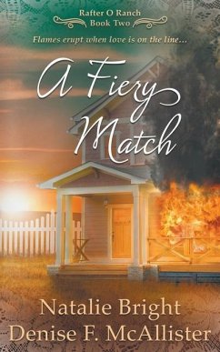 A Fiery Match: A Christian Western Romance Series - Bright, Natalie; McAllister, Denise F.