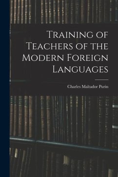 Training of Teachers of the Modern Foreign Languages - Purin, Charles Maltador