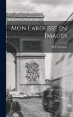 Mon Larousse En Images